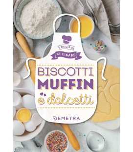 BISCOTTI MUFFIN E DOLCETTI