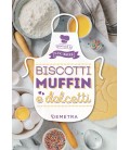 BISCOTTI MUFFIN E DOLCETTI